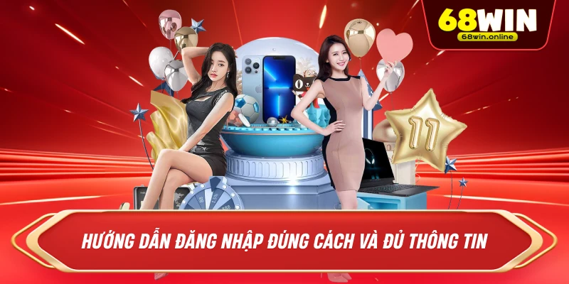 Hướng dẫn đăng nhập 68win trải nghiệm app mượt mà
